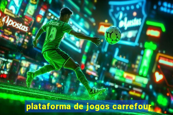 plataforma de jogos carrefour